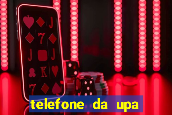 telefone da upa roberto santos